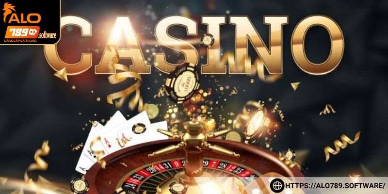 Giới thiệu sơ bộ về casino ALO789