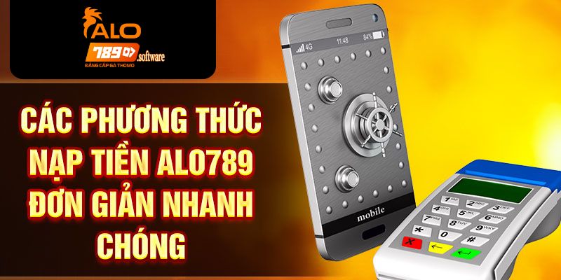Nạp tiền ALO789 bằng momo, zalopay và viettelpay